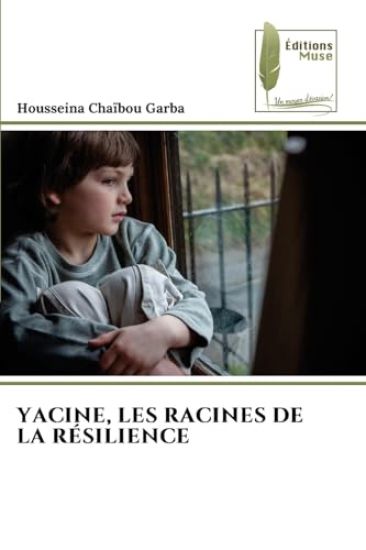Yacine, Les Racines de la Résilience