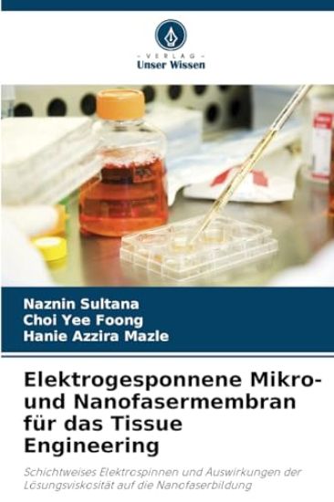 Elektrogesponnene Mikro- und Nanofasermembran für das Tissue Engineering