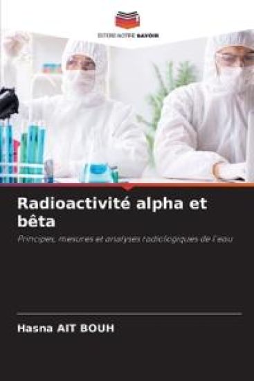 Radioactivité alpha et bêta