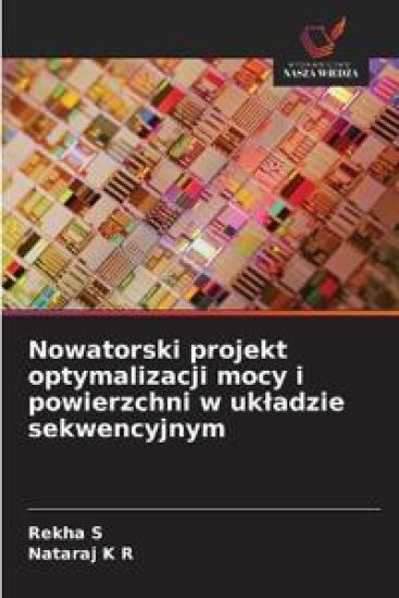 Nowatorski projekt optymalizacji mocy i powierzchni w uk¿adzie sekwencyjnym