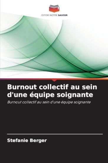 Burnout collectif au sein d'une équipe soignante