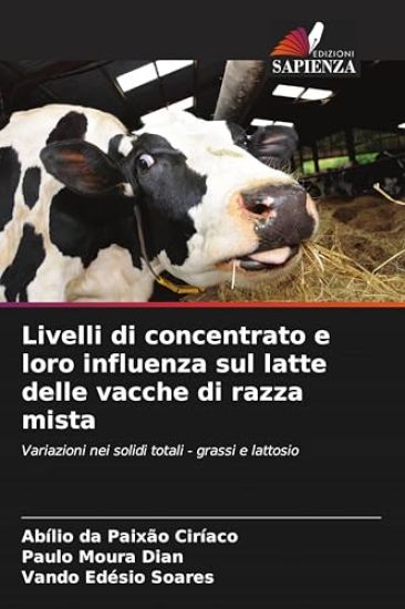Livelli di concentrato e loro influenza sul latte delle vacche di razza mista