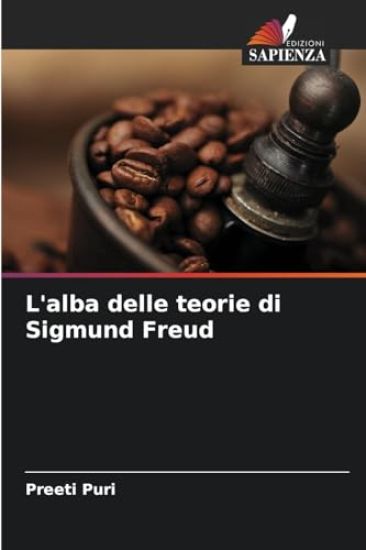 L'alba delle teorie di Sigmund Freud