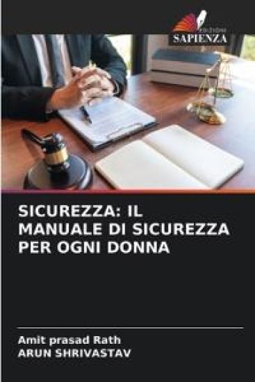 SICUREZZA: IL MANUALE DI SICUREZZA PER OGNI DONNA