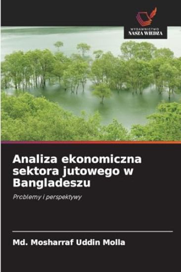 Analiza ekonomiczna sektora jutowego w Bangladeszu