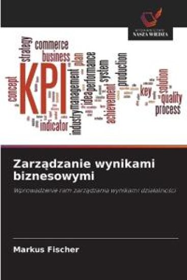 Zarzadzanie wynikami biznesowymi