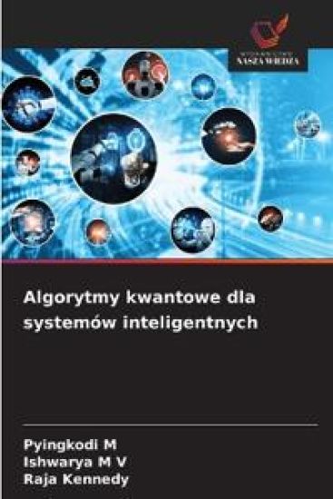 Algorytmy kwantowe dla systemów inteligentnych
