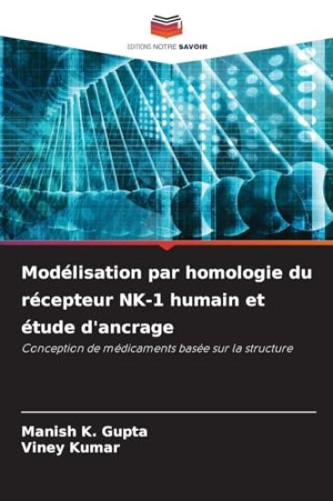 Modélisation par homologie du récepteur NK-1 humain et étude d'ancrage