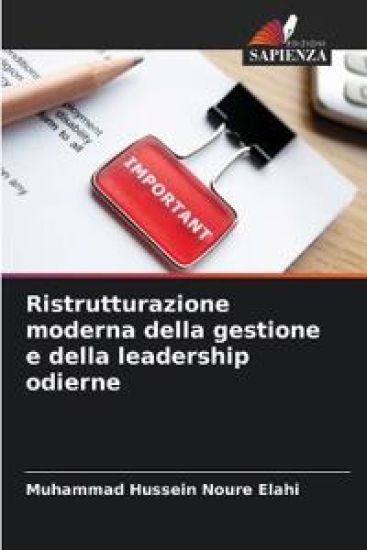 Ristrutturazione moderna della gestione e della leadership odierne