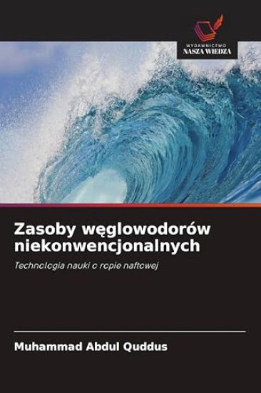 Zasoby weglowodorów niekonwencjonalnych