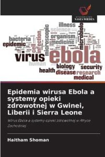Epidemia wirusa Ebola a systemy opieki zdrowotnej w Gwinei, Liberii i Sierra Leone