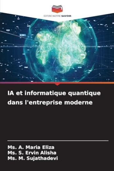 IA et informatique quantique dans l'entreprise moderne
