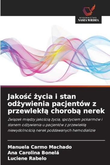 Jakosc zycia i stan odzywienia pacjentów z przewlekla choroba nerek