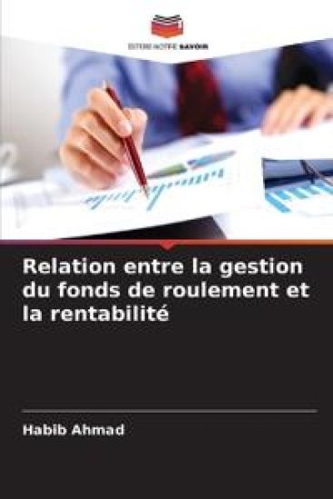 Relation entre la gestion du fonds de roulement et la rentabilité