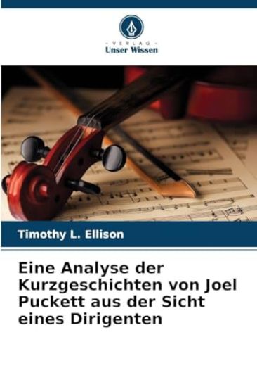 Eine Analyse der Kurzgeschichten von Joel Puckett aus der Sicht eines Dirigenten