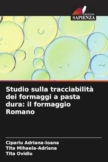Studio sulla tracciabilità dei formaggi a pasta dura: il formaggio Romano