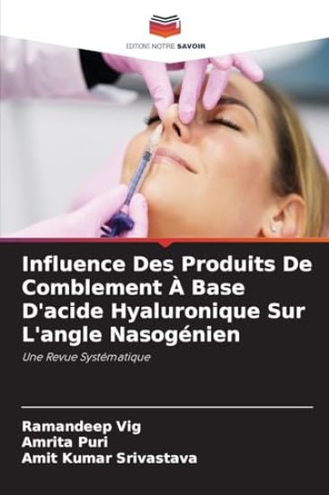 Influence Des Produits De Comblement À Base D'acide Hyaluronique Sur L'angle Nasogénien