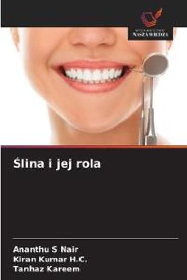 Slina i jej rola