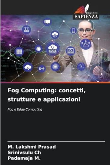 Fog Computing: concetti, strutture e applicazioni