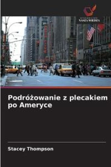 Podró¿owanie z plecakiem po Ameryce