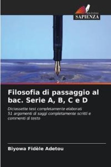 Filosofia di passaggio al bac. Serie A, B, C e D