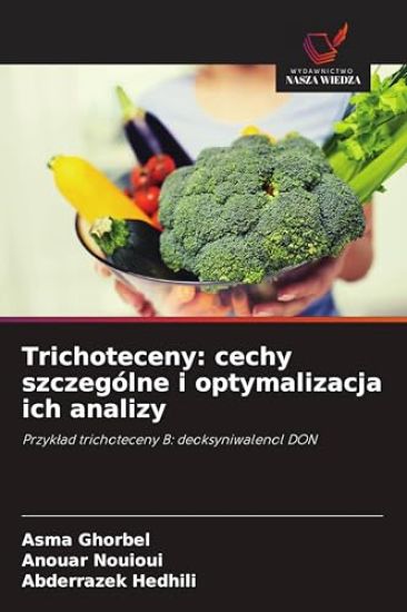 Trichoteceny: cechy szczególne i optymalizacja ich analizy