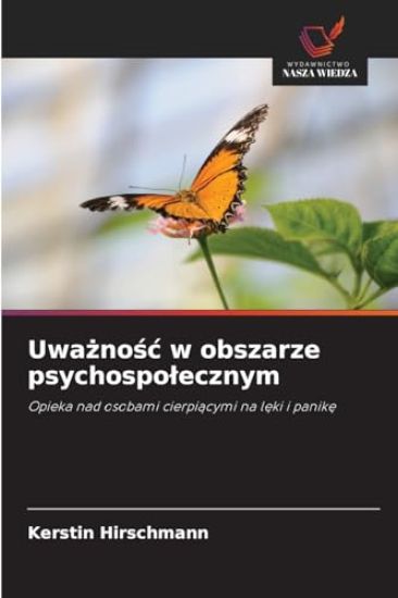 Uważnośc w obszarze psychospolecznym