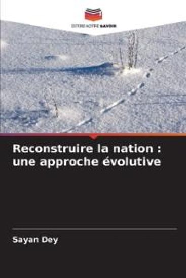Reconstruire la nation: une approche évolutive