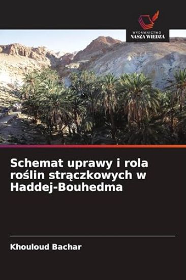 Schemat uprawy i rola ro¿lin str¿czkowych w Haddej-Bouhedma