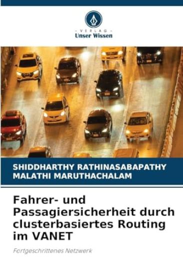 Fahrer- und Passagiersicherheit durch clusterbasiertes Routing im VANET
