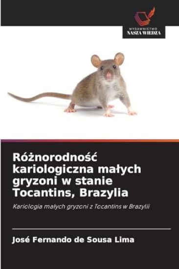Róznorodnosc kariologiczna malych gryzoni w stanie Tocantins, Brazylia