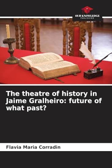 The theatre of history in Jaime Gralheiro: future of what past?