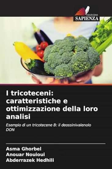 I tricoteceni: caratteristiche e ottimizzazione della loro analisi