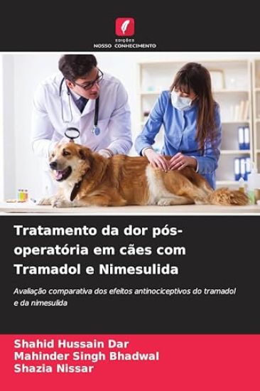 Tratamento da dor pós-operatória em cães com Tramadol e Nimesulida