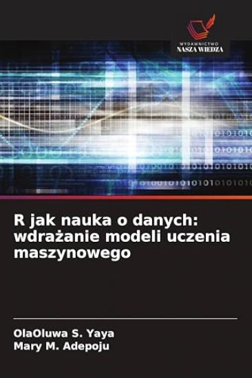R jak nauka o danych: wdrażanie modeli uczenia maszynowego