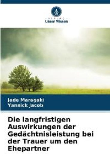 Die langfristigen Auswirkungen der Gedächtnisleistung bei der Trauer um den Ehepartner