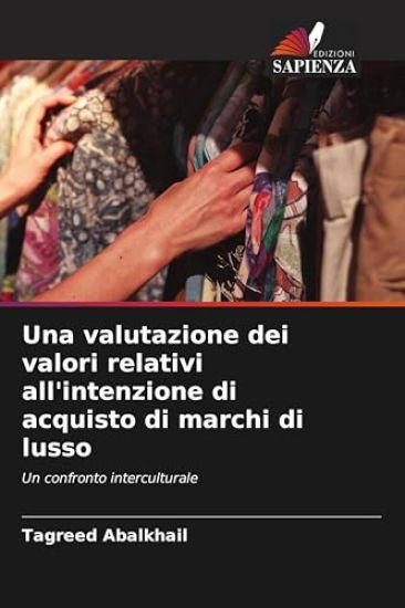 Una valutazione dei valori relativi all'intenzione di acquisto di marchi di lusso