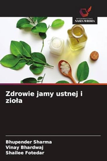 Zdrowie jamy ustnej i ziola