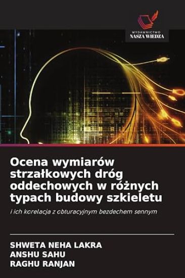 Ocena wymiarów strzalkowych dróg oddechowych w róznych typach budowy szkieletu