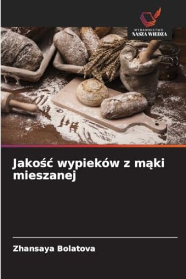 Jakośc wypieków z mąki mieszanej