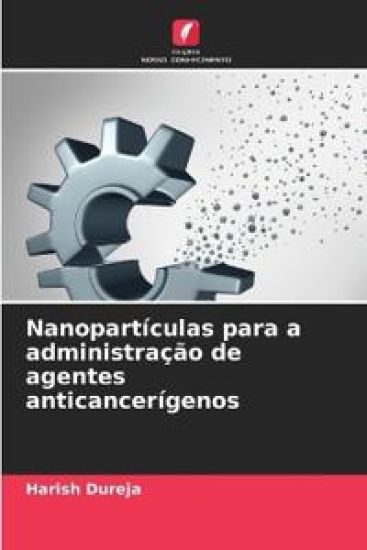 Nanopartículas para a administração de agentes anticancerígenos