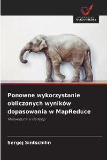 Ponowne wykorzystanie obliczonych wyników dopasowania w MapReduce