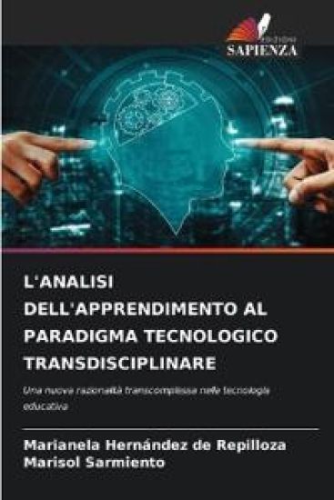L'ANALISI DELL'APPRENDIMENTO AL PARADIGMA TECNOLOGICO TRANSDISCIPLINARE