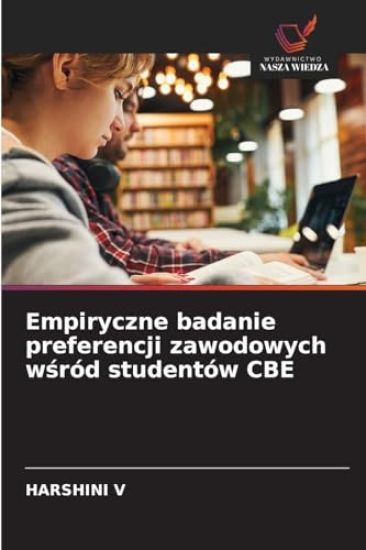 Empiryczne badanie preferencji zawodowych w¿ród studentów CBE
