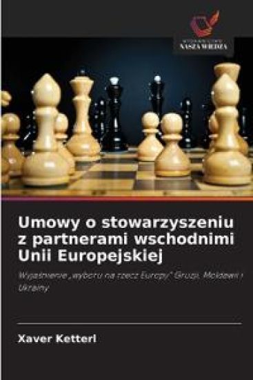 Umowy o stowarzyszeniu z partnerami wschodnimi Unii Europejskiej
