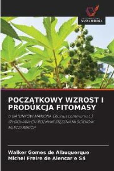 POCZ¿TKOWY WZROST I PRODUKCJA FITOMASY