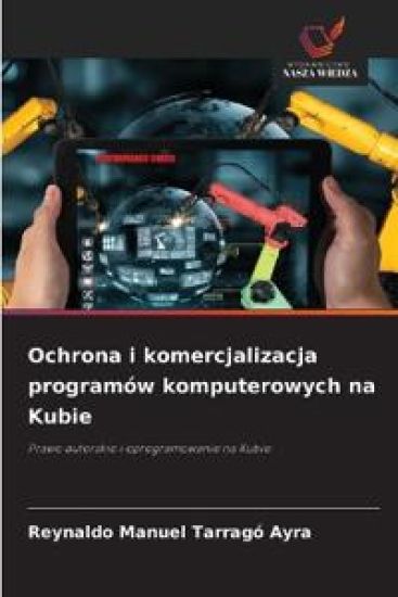 Ochrona i komercjalizacja programów komputerowych na Kubie