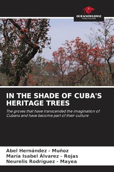 IN THE SHADE OF CUBA'S HERITAGE TREES