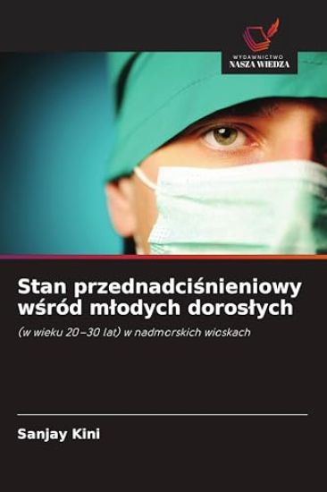 Stan przednadci¿nieniowy w¿ród m¿odych doros¿ych
