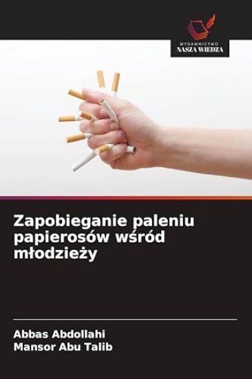 Zapobieganie paleniu papierosów w¿ród m¿odzie¿y
